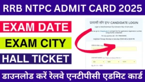 RRB NTPC 12th Level CBT-2 Admit Card 2025